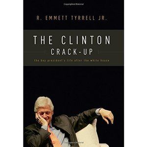 The Clinton Crack-up: The Boy Presidents Life After the White House (Hardcover)